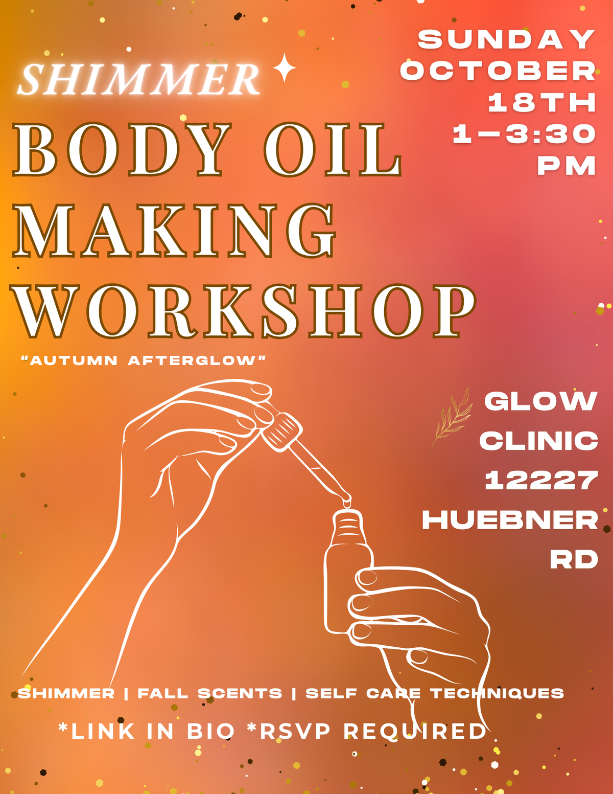 10/18  Shimmer Body Oil Making Workshop "Autumn Afterglow"—GLOW CLINC