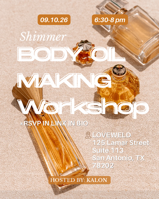 9/10 Shimmer Body Oil Making Workshop—LOVEWELD