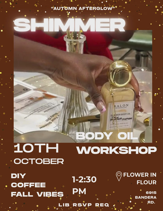 10/10 Shimmer Body Oil Making Workshop "AUTUMN AFTERGLOW—FLOWER IN FLOUR